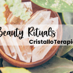 Rituali di bellezza con la cristalloterapia